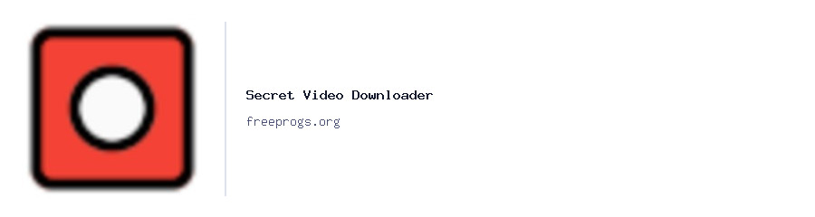 Secret Video Downloader