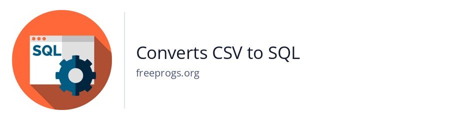 Converts CSV to SQL