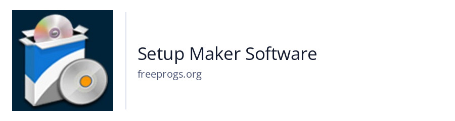 Setup Maker Software