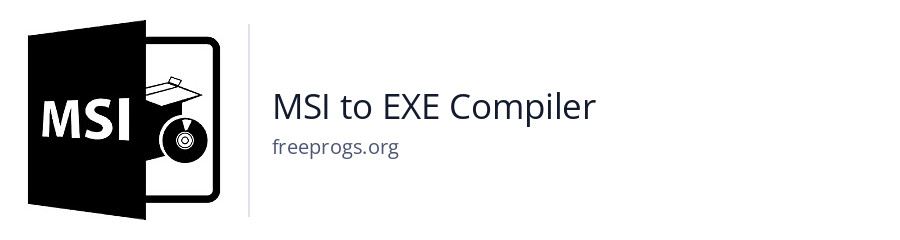 MSI to EXE Compiler