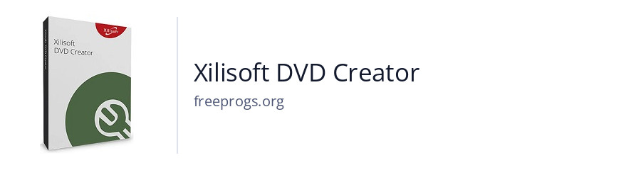 Xilisoft DVD Creator