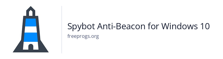 Spybot Anti-Beacon for Windows 10